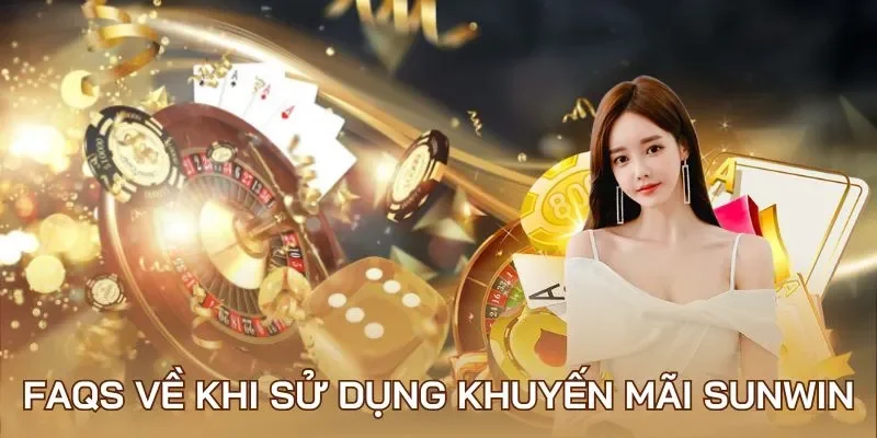 Khám phá đầy đủ những FAQs tại cổng game Sunwin